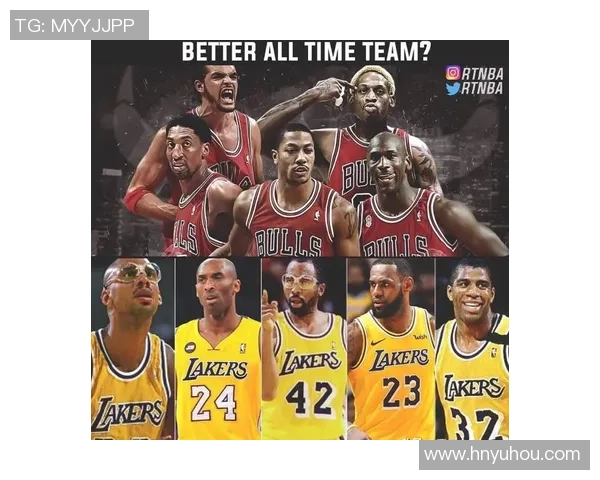 乔丹公牛与詹姆斯湖人巅峰对决谁才是NBA历史最佳球队之争